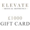 £1000 gift card for Elevate Medical Aesthetics