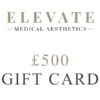 £500 gift card for Elevate Medical Aesthetics